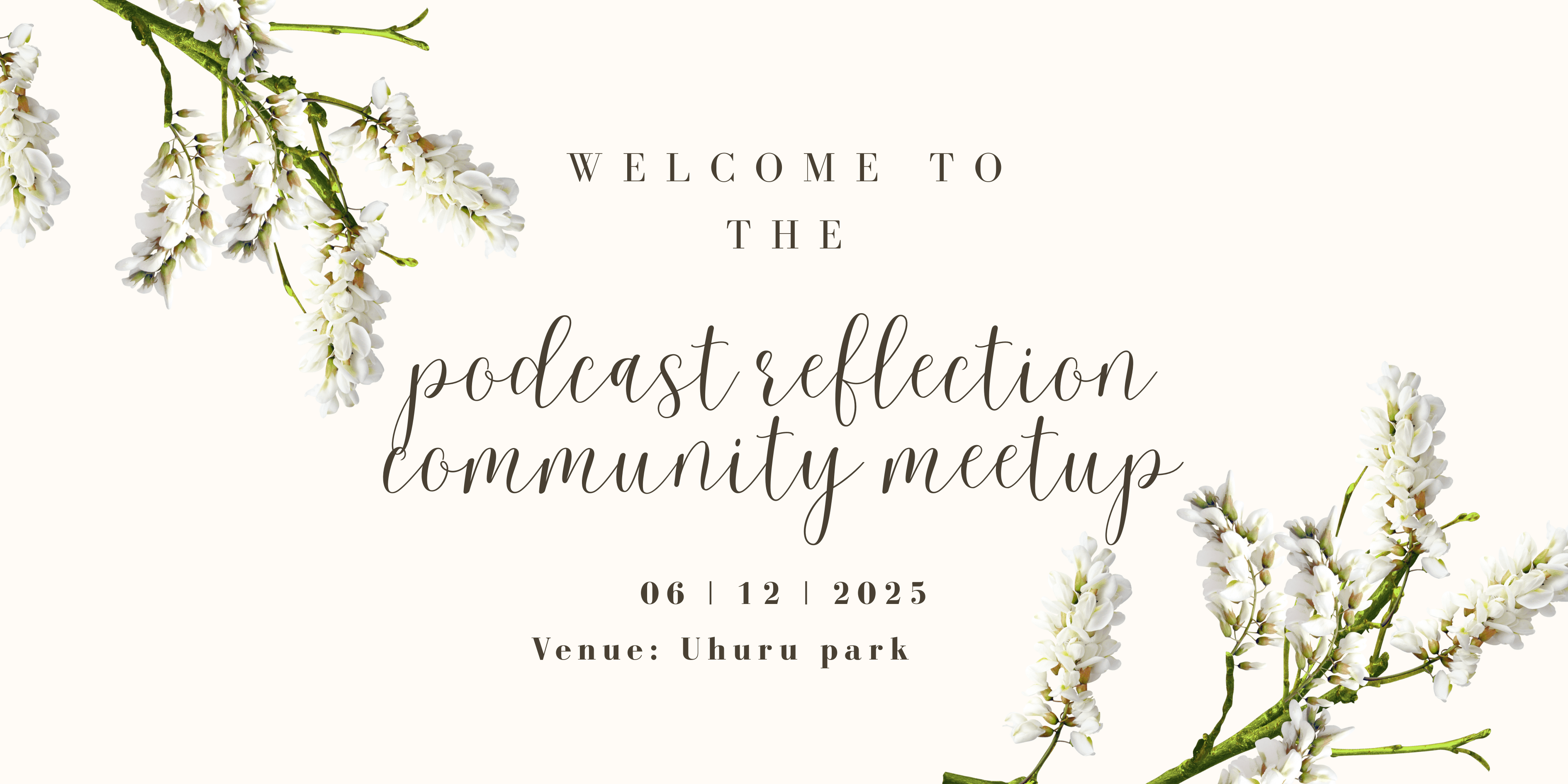 PODCAST REFLECTIONS COMMUNITY MEETUP